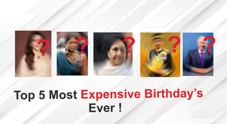 Most Expensive Birthday Party Celebration In History -Top 5 !